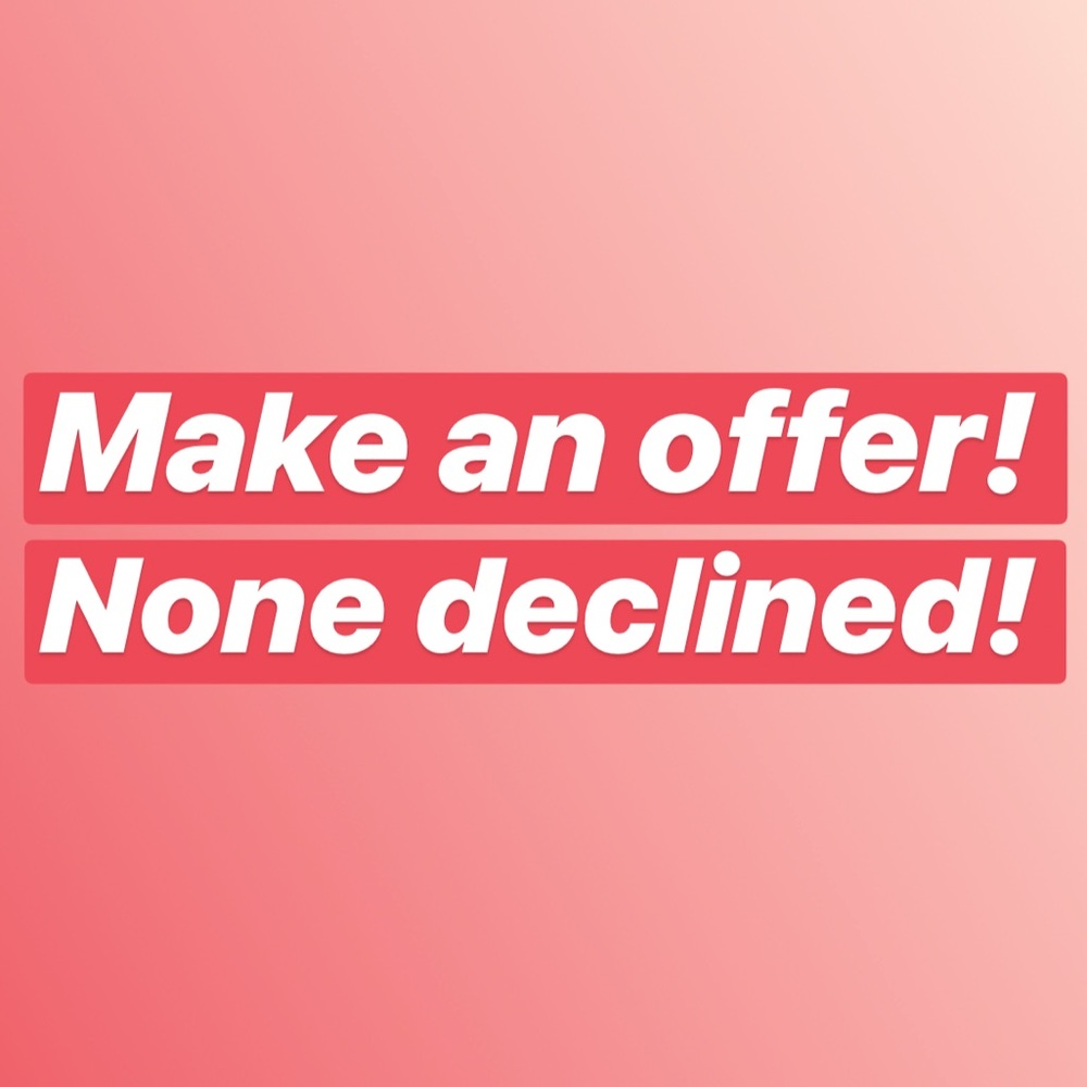 MAKE ME AN OFFER!